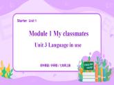 Module1 Unit3 Language in use 课件PPT+教案