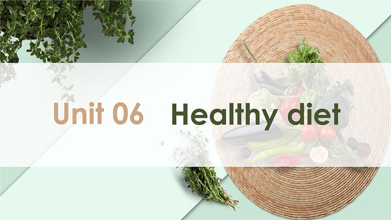 牛津深圳版英语九年级上册unit 06 Healthy diet PPT01