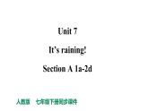 人教新目标七下英语---Unit 7 It's raining! Section A 1a-2d课件+ 音视频