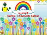 冀教版（三起）英语七年级上册 Unit 2  Colours and Clothes Lesson 8 Danny’s Favourite Colour（课件）