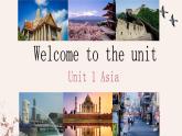 Unit1 Asia welcome to the unit 课件牛津译林版九年级英语下册