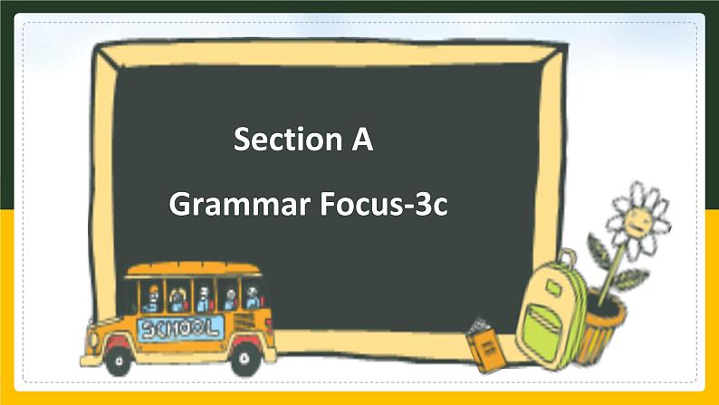 Unit6SectionAGrammarFocus-3c课件人教版英语七年级下册02