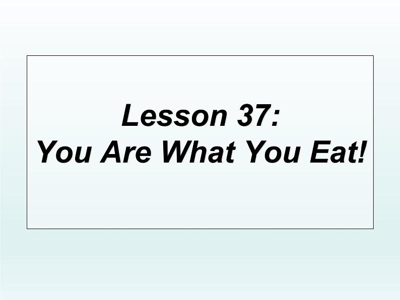 冀教版（三起）英语七年级下册 Unit 7 Sports and Good Health_Lesson 37 You Are What You Eat!（课件）03