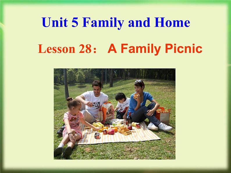 冀教版（三起）英语七年级上册 Unit 5 Family and home lesson 28A Family Picnic（课件）03