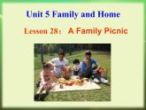 冀教版（三起）英语七年级上册 Unit 5 Family and home lesson 28A Family Picnic（课件）