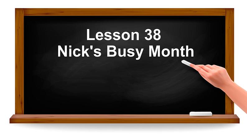 冀教版（三起）英语七年级上册 Unit 7  Days and Months lesson 38 Nick's busy month（课件）01