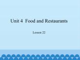 冀教版（三起）英语七年级上册 Unit 4  Food and Restaurants-Lesson 22_（课件）