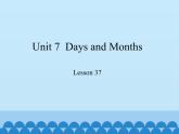 冀教版（三起）英语七年级上册 Unit 7  Days and Months-Lesson 37_（课件）