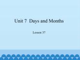 冀教版（三起）英语七年级上册 Unit 7  Days and Months-Lesson 37_（课件）