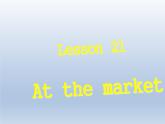 冀教版（三起）英语七年级上册 Unit 4 Food and restaurants Lesson 21 At the Market（课件）