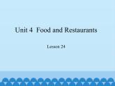 冀教版（三起）英语七年级上册 Unit 4  Food and Restaurants-Lesson 24_（课件）