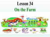 冀教版（三起）英语七年级上册 Unit 6 Let's Go! Lesson 34 On the Farm（课件）