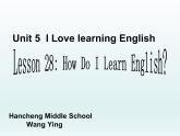 冀教版（三起）英语七年级下册 Unit 5  I Love Learning English! Lesson 28 How Do I Learn English（课件）