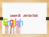 冀教版（三起）英语七年级下册 Unit 4  After-School ActivitiesLesson20 Join Our Club!（课件）