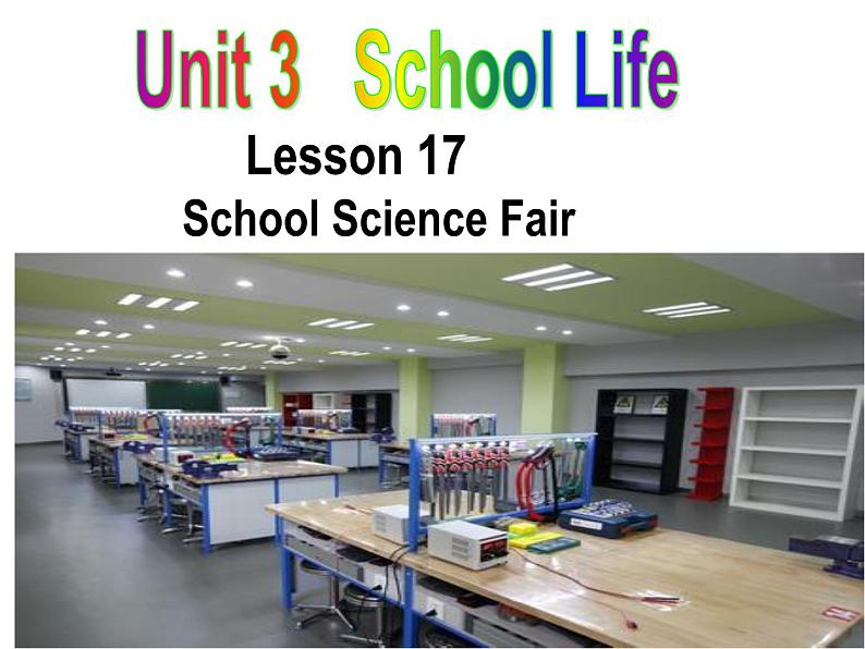 冀教版（三起）英语七年级下册 Unit 3 School Life Lesson 17 School Science Fair（课件）02