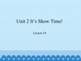 冀教版（三起）英语七年级下册 Unit 2 It's Show Time!-Lesson 10_（课件）