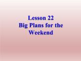 冀教版（三起）英语七年级下册 Unit 4  After-School Activities Lesson 22 Big Plans for the Weekend(1)（课件）