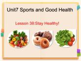 冀教版（三起）英语七年级下册 Unit 7 Sports and Good Health_lesson 38 Stay Healthy！（课件）