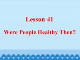 冀教版（三起）英语七年级下册 Unit 7  Sports and Good Health-Lesson 41_（课件）