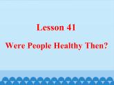 冀教版（三起）英语七年级下册 Unit 7  Sports and Good Health-Lesson 41_（课件）