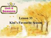 冀教版（三起）英语七年级下册 Unit 6  Seasons-Lesson 33 Kim’s Favourite Season（课件）