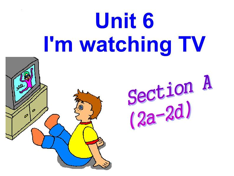 Unit6SectionA2a-2d课件人教版七年级下册英语01