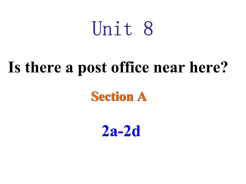 Unit8SectionA2a—2d课件人教版英语七年级下册第1页