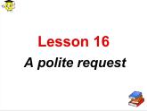新概念第二册英语Lesson16课件