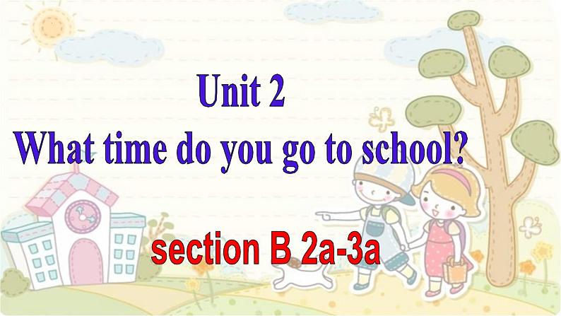 Unit2SectionB（2a-3b）课件人教版七年级英语下册01