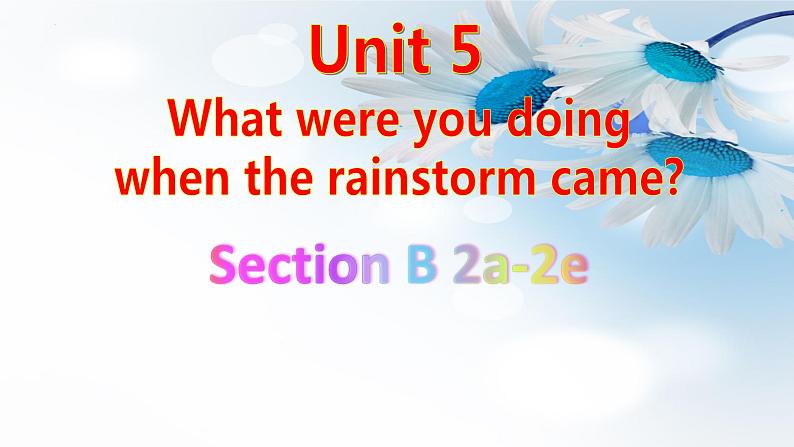 Unit5SectionB2a-2e课件人教版八年级英语下册01