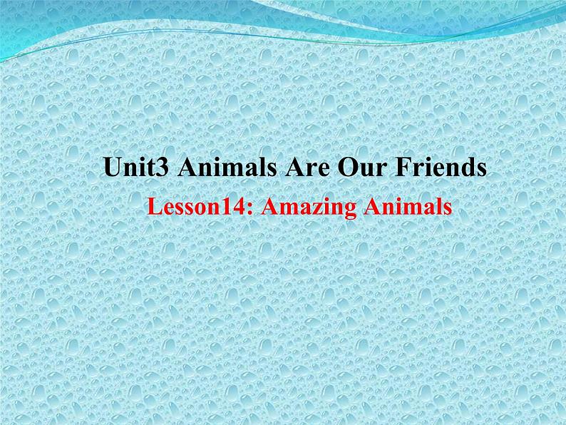 冀教版（三起）英语八年级下册 lesson 14 Amazing animals（课件）01