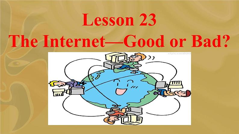 冀教版（三起）英语八年级下册 The Internet---Good or Bad（课件）第1页