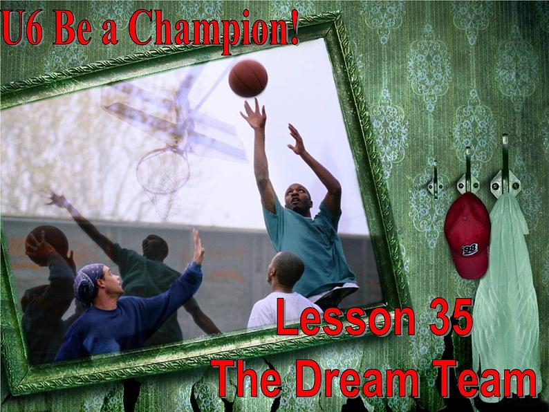 冀教版（三起）英语八年级下册 Lesson 35 The Dream Team(1)（课件）第2页