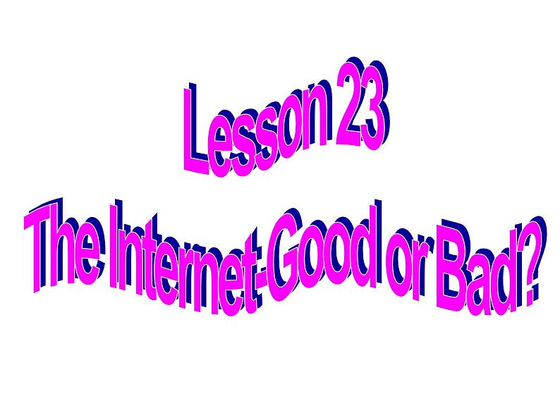 冀教版（三起）英语八年级下册 Lesson 23 The Internet — Good or Bad（课件）第3页