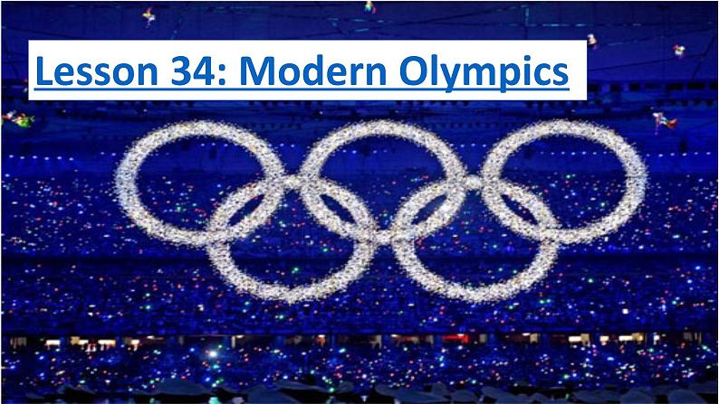 冀教版（三起）英语八年级下册 Lesson 34 Modern Olympics（课件）01