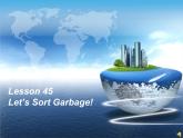 冀教版（三起）英語八年級下冊 Lesson 45 Let’s Sort Garbage!（課件）
