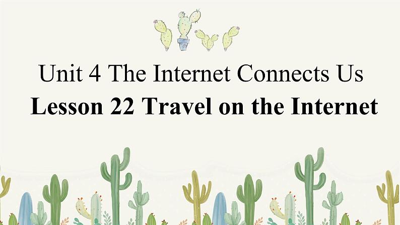 Lesson22TravelontheInternet上课课件冀教版八年级英语下册第1页