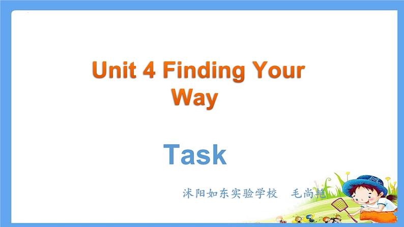 Unit4Task课件江苏省宿迁市沭阳如东实验学校七年级下册01