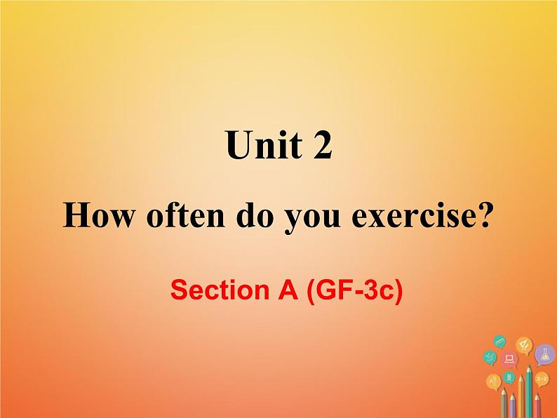 【人教版】八年级英语上册ppt教学课件：Unit 2 Section A (GF-3c)02