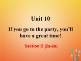 【人教版】八年级英语上册ppt教学课件：Unit 10 Section B (2a-2e)