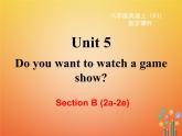 【人教版】八年级英语上册ppt教学课件：Unit 5 Section B (2a-2e)