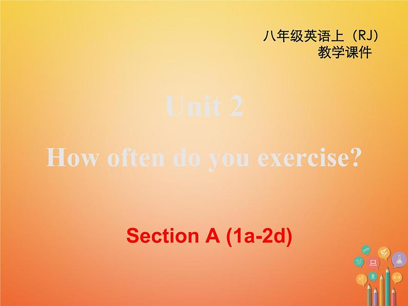 【人教版】八年级英语上册ppt教学课件：Unit 2 Section A (1a-2d)第2页