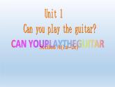人教新目标(Go for it)版英语七年级下 Unit1 Can you play the guitar Section A 课件