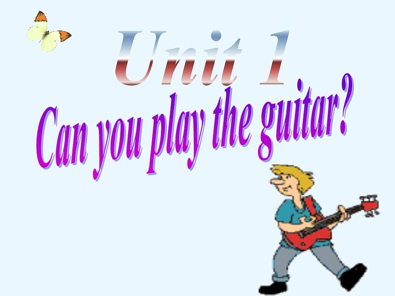 人教新目标(Go for it)版英语七年级下 Unit1 Can you play the guitar Section A_5 课件01