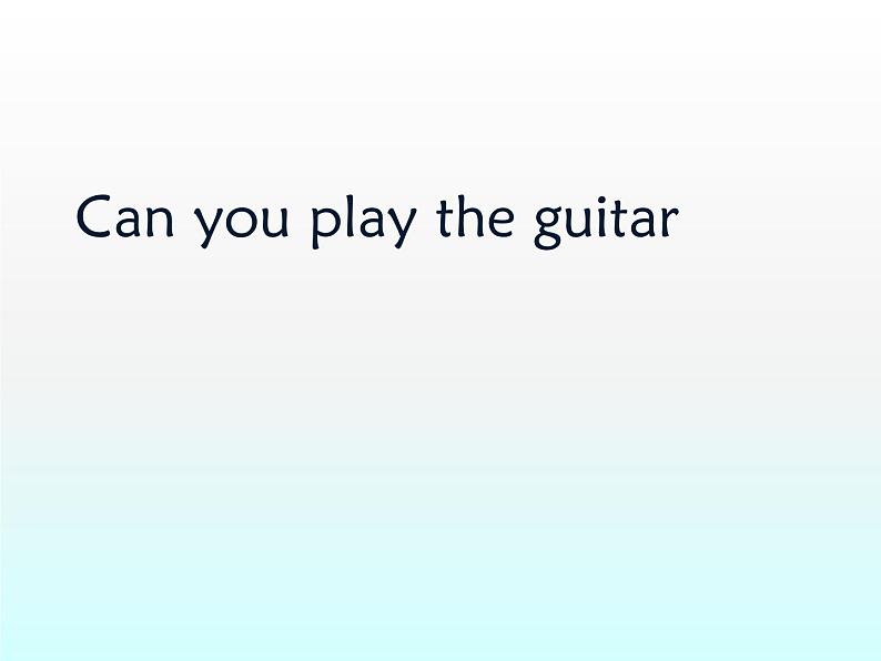 人教新目标(Go for it)版英语七年级下 Unit1 Can you play the guitar Section B_2 课件01