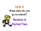 人教新目标(Go for it)版英语七年级下 unit 2 What time do you go to school(12) 课件