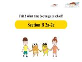 人教新目标(Go for it)版英语七年级下 Unit2 What time do you go to school？ 课件