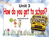 人教新目标(Go for it)版英语七年级下 Unit 3 How do you get to school课件