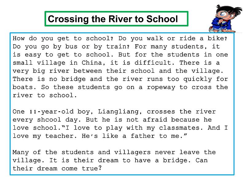 人教新目标(Go for it)版英语七年级下 Cross the River to School 阅读公开课 课件第7页