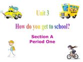 人教新目标(Go for it)版英语七年级下 Unit3 How do you get to school(8) 课件